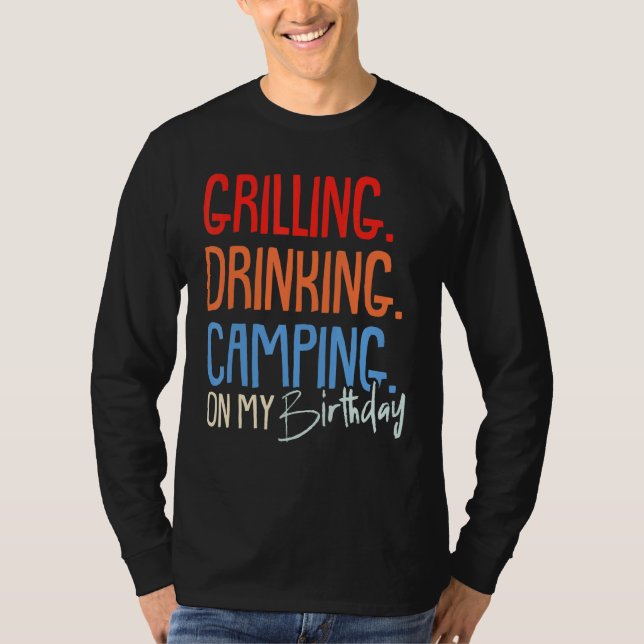 Camiseta Acampamento de Bebendo Griling Camper Party Birthd (Frente)