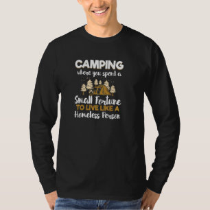 Camiseta Acampamento de Campanha Engraçado para Sem-teto da