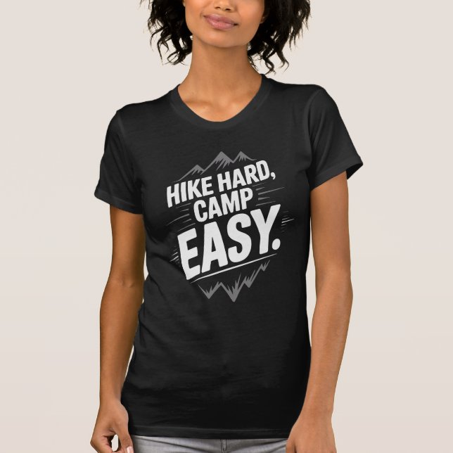 Camiseta Acampamento de Duro de Hike Easy - Acampamento (Frente)