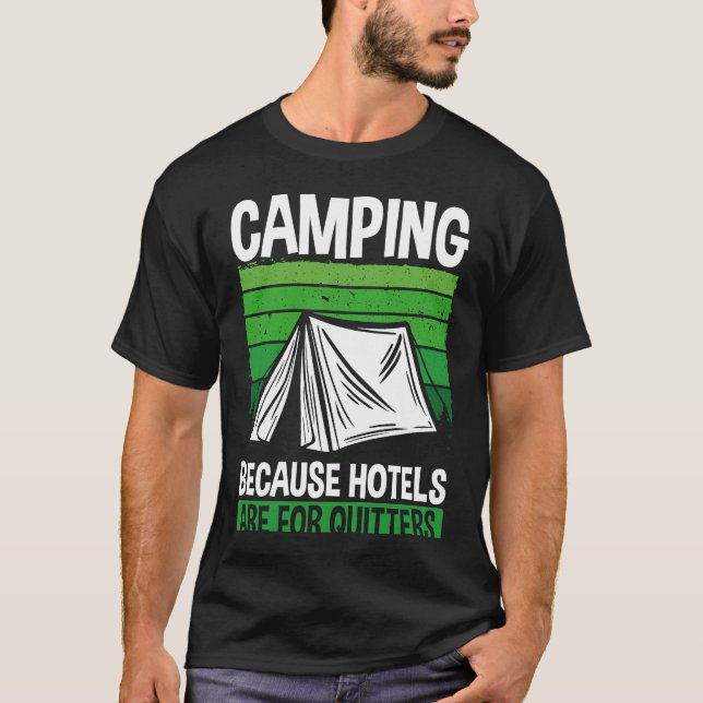 Camiseta Acampamento De Impressão Retroativa Porque Os Hoté (Frente)
