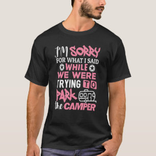 Camiseta Acampamento Desculpe O Que Eu Disse Para Estaciona