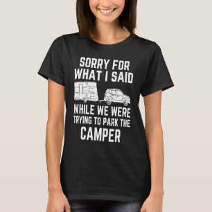 Camiseta acampamento Desculpe pelo que eu disse enquanto es
