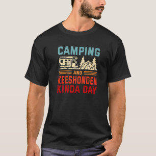 Camiseta Acampamento E Campanha Keeshond Kinda Day