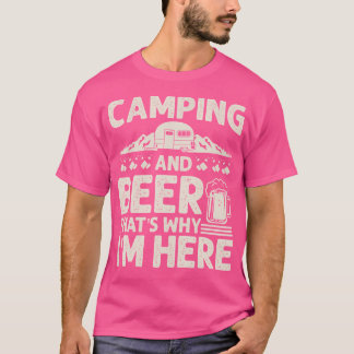 Camiseta Acampamento E Cerveja Por Que Estou Aqui Engraçado