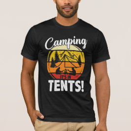 Camiseta Acampamento É em tendas Engraçado Acampamento Camp