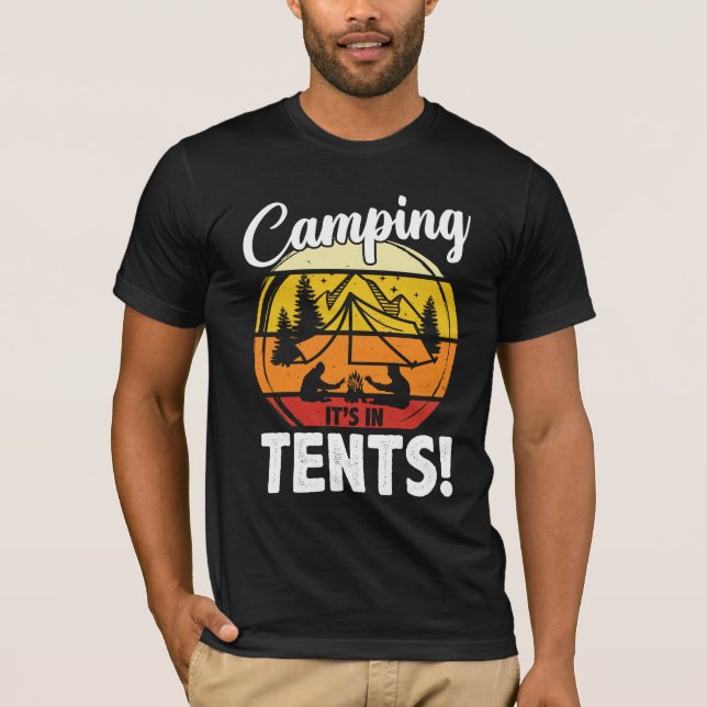 Camiseta Acampamento É em tendas Engraçado Acampamento Camp (Frente)
