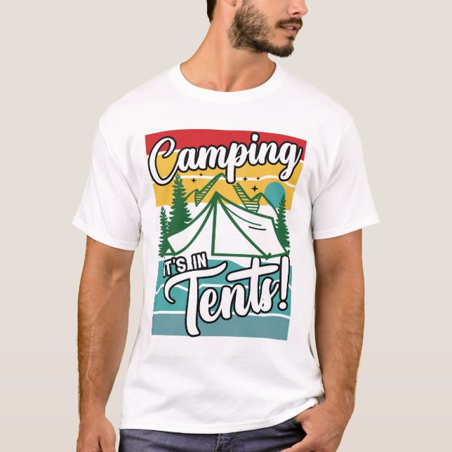 Camiseta Acampamento É em tendas Engraçado Presente para Ca (Frente)
