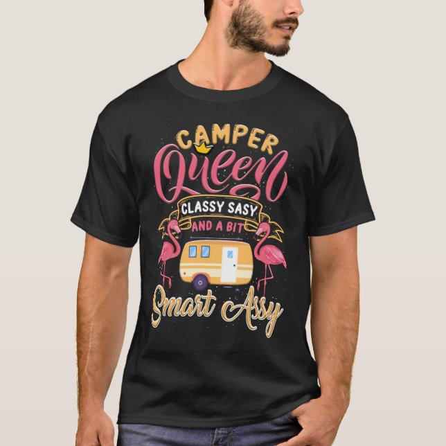 Camiseta Acampamento Engraçado da Camper Queen Classy Sassy (Frente)