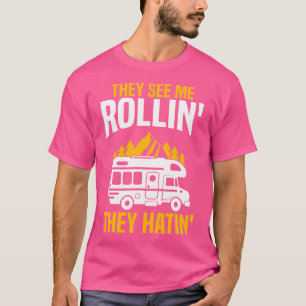 Camiseta Acampamento Engraçado Do Rv Camper Eles Me Vêm Rol