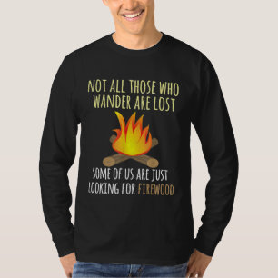 Camiseta Acampamento Engraçado Por Busca De Lata De Bombeir