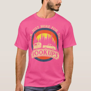 Camiseta Acampamento Engraçado Só Aqui Para O Camper De Hoo