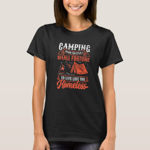 Camiseta Acampamento Gaste Uma Pequena Fortuna Para Viver C