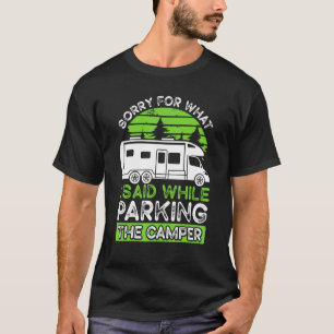 Camiseta Acampamento Motorhome Rv Desculpe O Que Eu Disse E