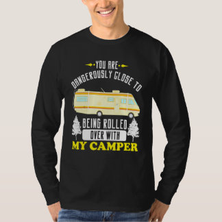 Camiseta Acampamento Motorhome Rv Perigosamente Fechado