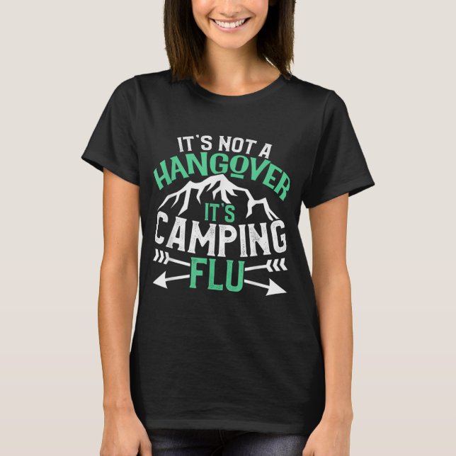 Camiseta Acampamento não é um Bebendo de gripe (Frente)
