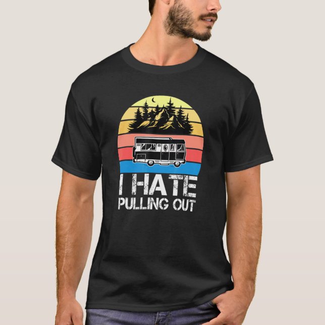 Camiseta Acampamento Odeio Tirar Trailer de Viagem Camper A (Frente)