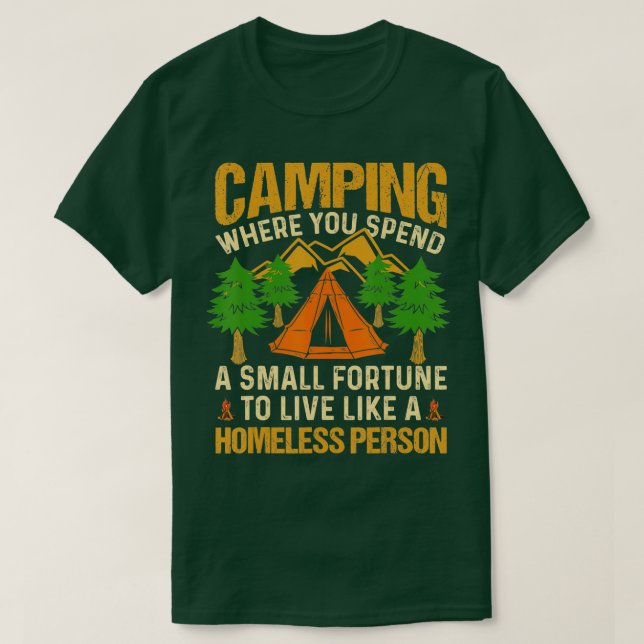 Camiseta Acampamento Onde Você Passa Pequena Fortuna Para V (Frente do Design)