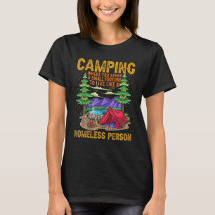 Camiseta Acampamento Onde Você Passa Uma Pequena Fortuna Pa