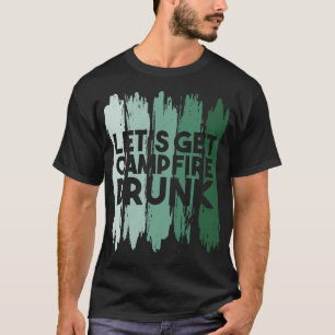 Camiseta Acampamento permite o Bebado 1 de Campfire