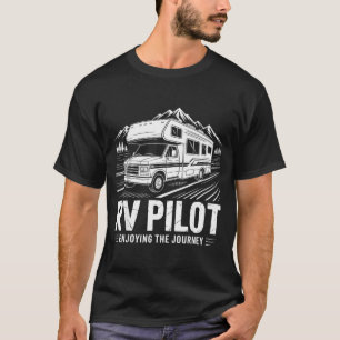 Camiseta Acampamento RV piloto de RV campista desfrutando a