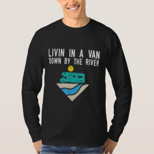 Camiseta Acampamento Rv Vivendo Em Uma Van Ao Lado Do Rio