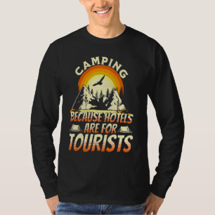 Camiseta Acampando Porque Hotéis São Para Turistas Divertid