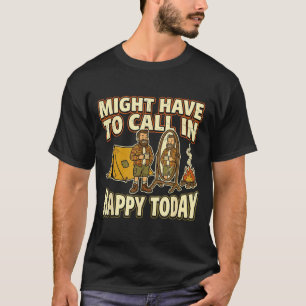 Camiseta Acampante pode ter que ligar feliz
