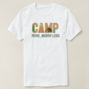 Camiseta Acampe Mais, Preocupe-se Menos