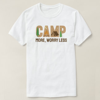 Camiseta Acampe Mais, Preocupe-se Menos