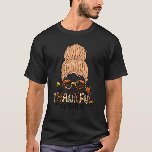 Camiseta Ação de Graças A Uma Mama Engraçada Mensagem Bun A (Frente)