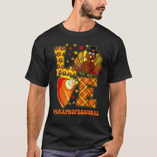 Camiseta Ação de Graças Ama Professora Paraprofissional Tur (Frente)