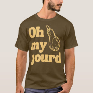 Camiseta Ação de Graças Engraçado, Oh Meu Deus