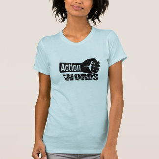 Camiseta Ação sobre Palavras T-Shirt