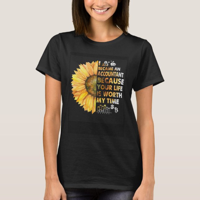 Camiseta Accountant CPA Your Life Worth My Time Daisy  Idea (Frente)