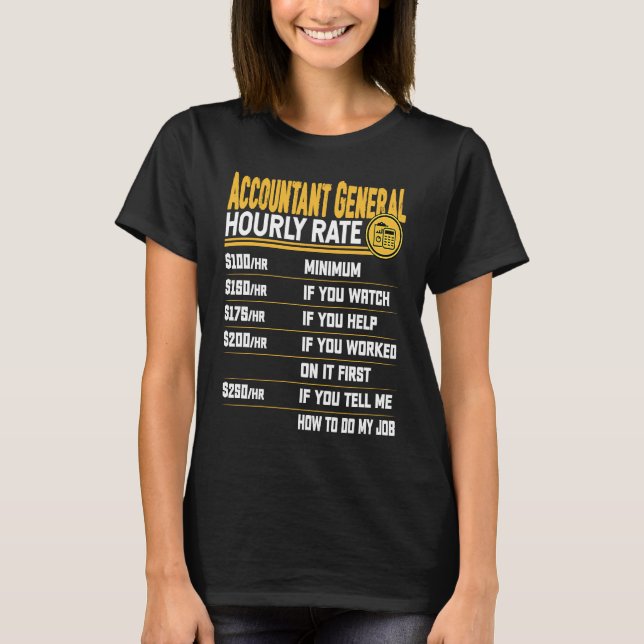 Camiseta Accountant General Hourly Rate   Accountant Accoun (Frente)