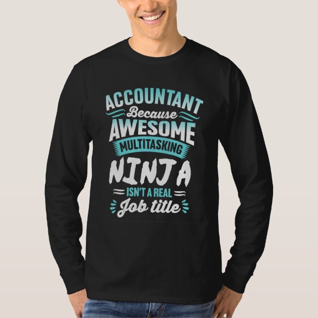 Camiseta Accountant   Multitasking Ninja Job title (Frente)