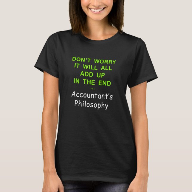 Camiseta Accountant Pun  Don t Worry It Will All Add Up in  (Frente)