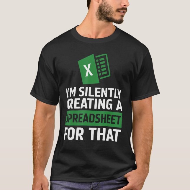 Camiseta Accountant Silently Creating A Spreadsheet Excel L (Frente)