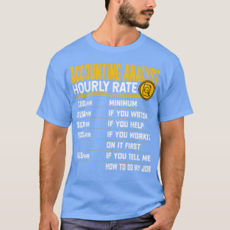 Camiseta Accounting Analyst Hourly Rate CPA Accountant Acco