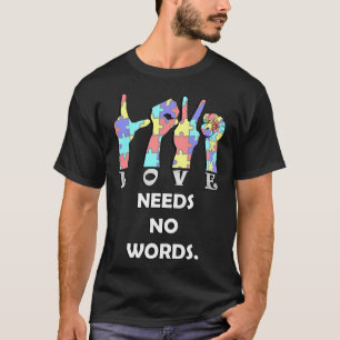 Camiseta Aceitação Cotação ASL Love Não Precisa De Palavras