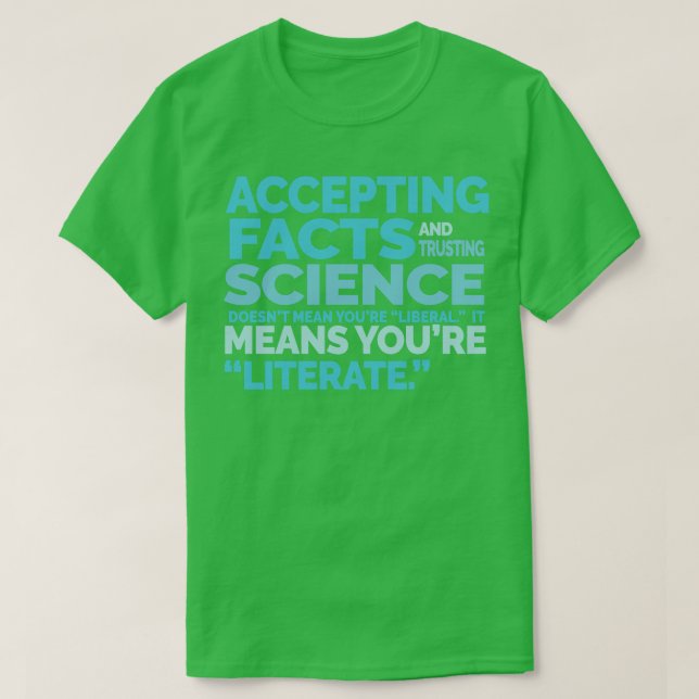 Camiseta Aceitando Fatos Confiantes na Literação Científica (Frente do Design)