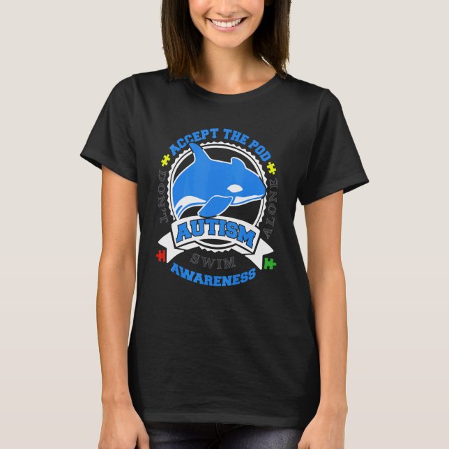 Camiseta Aceite O Autismo Orca Azul Pod Sensibilização Não  (Frente)