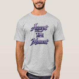 Camiseta Aceite O Momento