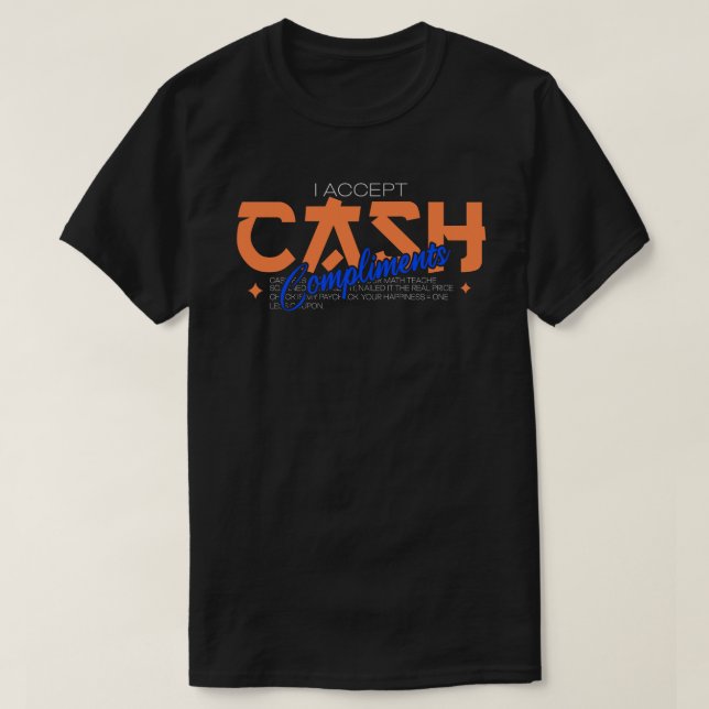 Camiseta Aceito Cartão, Dinheiro e Elogios (Frente do Design)