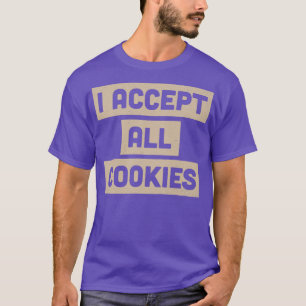 Camiseta Aceito Todos os Cookies Foodie Internet Humor