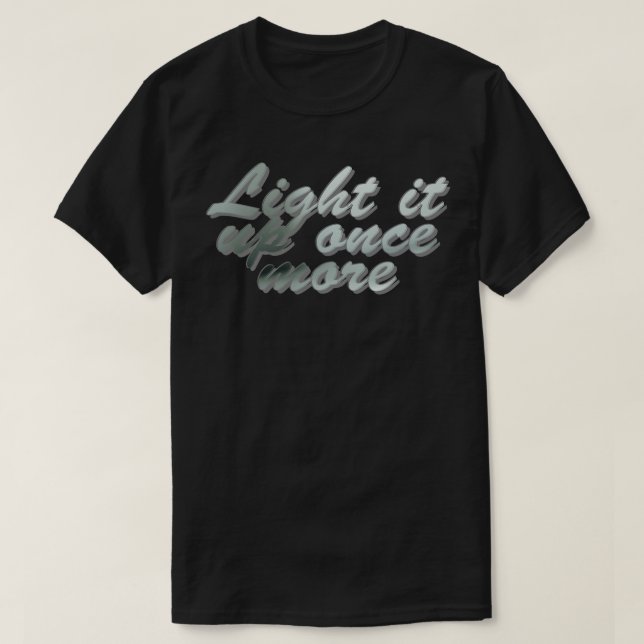 Camiseta Acenda mais uma vez 1 (Frente do Design)