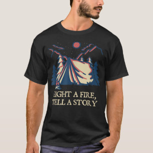 Camiseta Acenda Um Fogo Diga A Uma Campanha De Lareira
