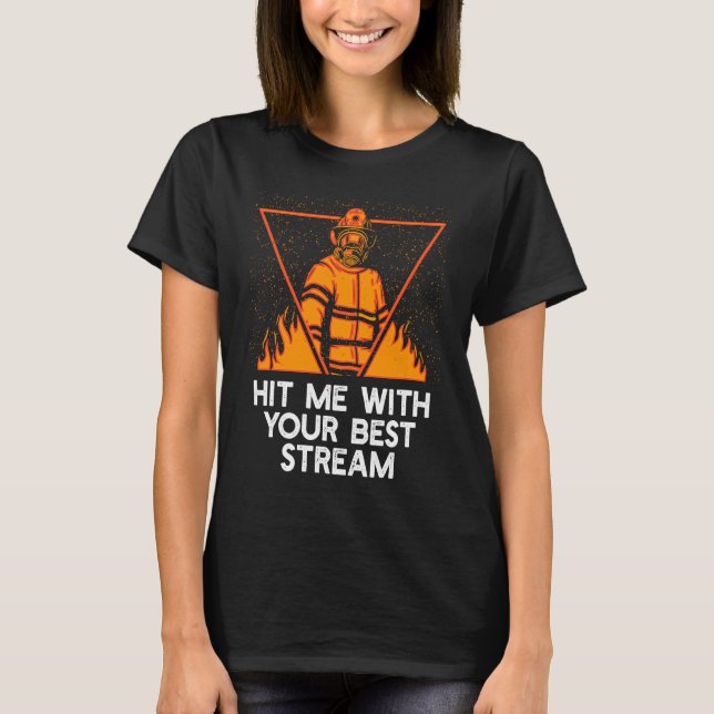 Camiseta Acerta-me com o seu melhor Stream Firefighter Humo (Frente)