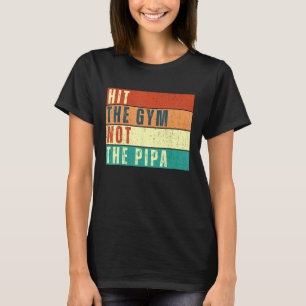 Camiseta Acerte O Gym Não A Malhação E O Trabalho Engraçado