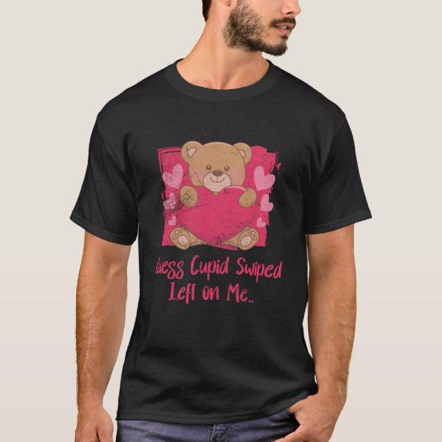 Camiseta Acho que Cupido se esfregou para mim, um Dia de os (Frente)
